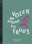 Voler au-dessus des trous