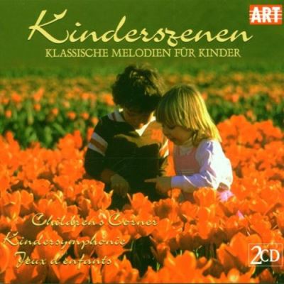Kinderszenen-Klassische Melodien Für Kinder