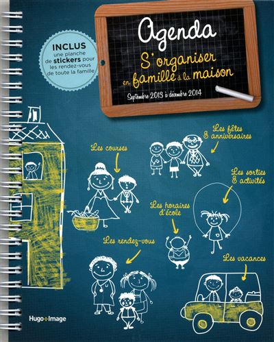 Agenda s'organiser en famille à la maison Septembre 2013 à Décembre 2014