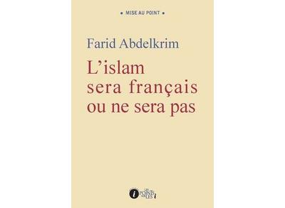 L'Islam sera français ou ne sera pas