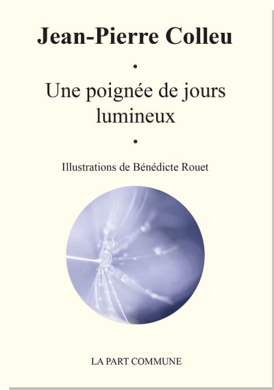 Une poignée de jours lumineux