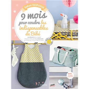 9 mois pour coudre les indispensables pour votre bébé