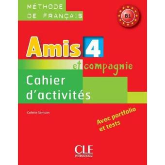 Amis et compagnie 4 b1 cahier d'activites-s de francais- - 1