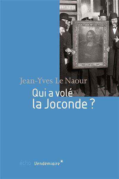 Qui a volé la Joconde ?