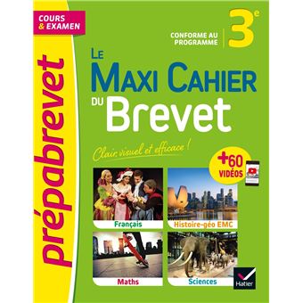 Le Maxi Cahier du Brevet - Prépabrevet - Brevet 2023