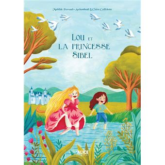 Lou et la Princesse Sibel