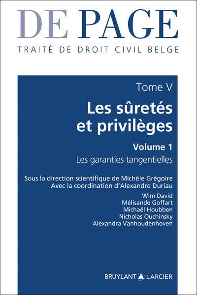Traité de droit civil belge - Tome V : Les sûretés et privilèges
