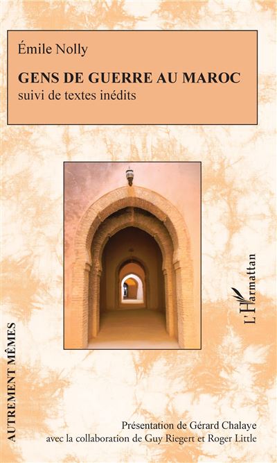 Gens de guerre au maroc suivi de textes inedits