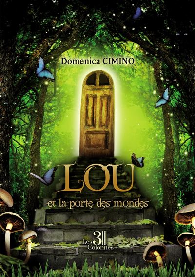 Lou et la porte des mondes - Domenica Cimino - broché