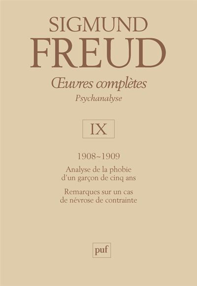 Oeuvres complètes - psychanalyse - vol. IX : 1908-1909