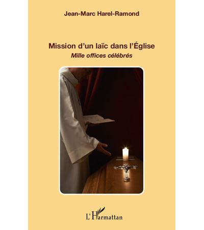 Mission d'un laic dans l'eglise milles offices celebres