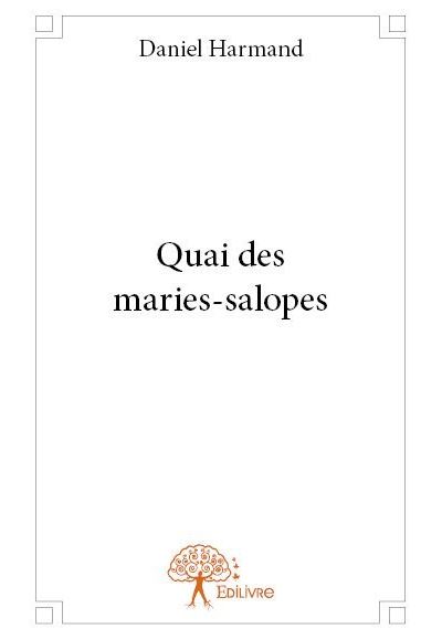 Quai des maries-salopes