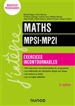 Maths Exercices incontournables MPSI-MP2I