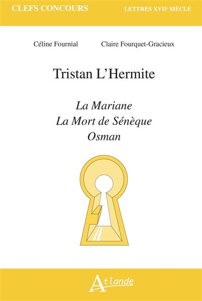 Tristan L'Hermite, La Mariane, La Mort de Sénèque, Osman