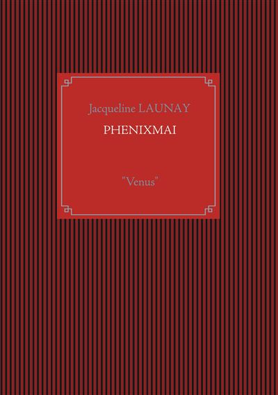 Phenixmai - Jacqueline Launay - broché