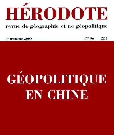 Hérodote numéro 96 - Géopolitiques en Chine -  Revue Hérodote - broché