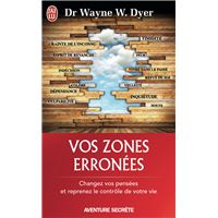 Wayne W Dyer Tous Les Livres Fnac