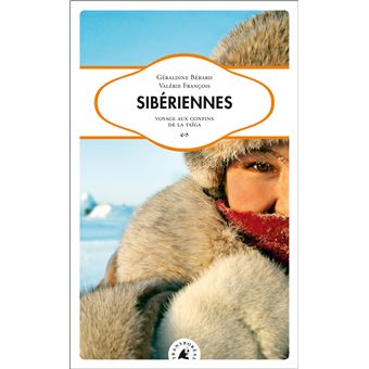 Siberiennes - voyage aux confins de la taiga - 1