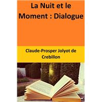 La Nuit et le Moment : Dialogue