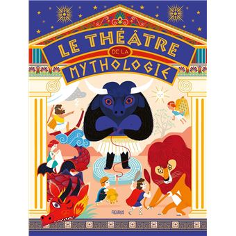 Le théâtre de la mythologie
