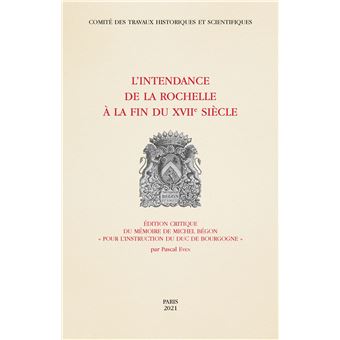 L'intendance de La Rochelle à la fin du XVIIe siècle