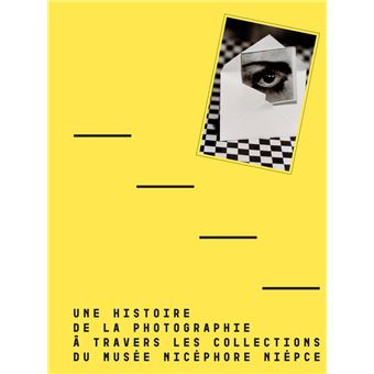 Une histoire de la photographie à travers les collections du musée Nicéphore Niépce