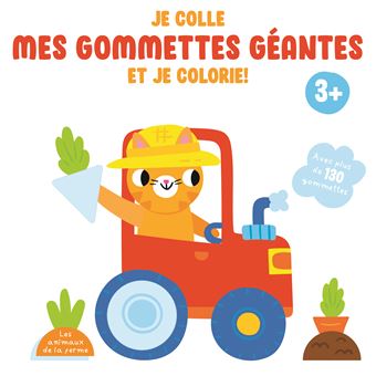 Je colle mes gommettes géantes et je colorie les animaux de la ferme