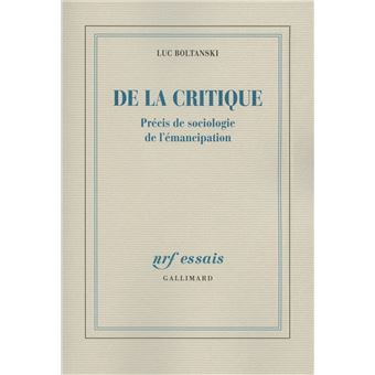 De la critique. Précis de sociologie de l'émancipation - 1