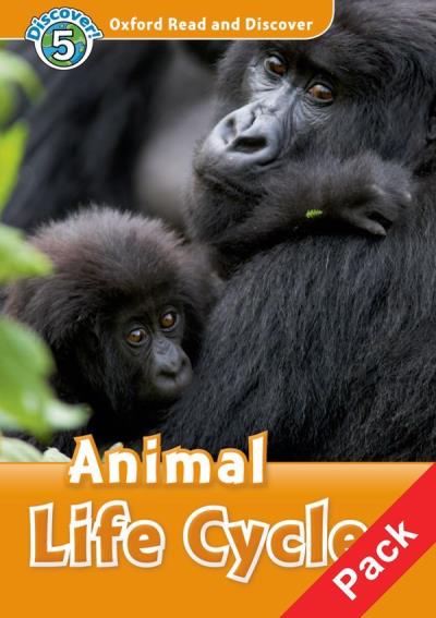 Oxford read and discover, level 5 : animal life cycles