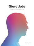 Steve Jobs, une info-biographie