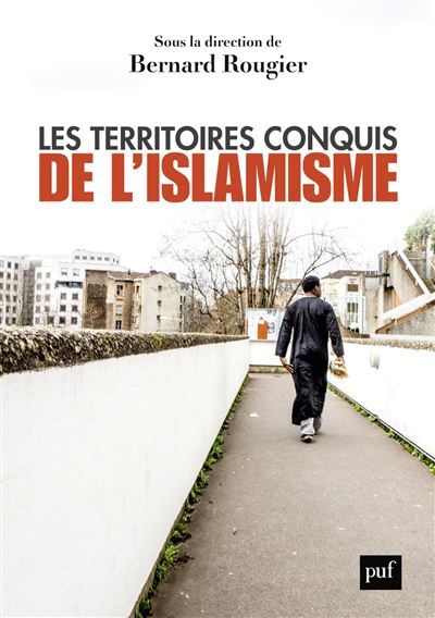Les territoires conquis de l'islamisme - Bernard Rougier - broché