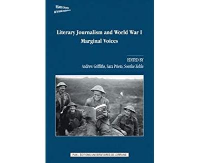 Literary journalism and World War I : marginal voices