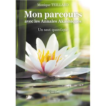 Mon parcours avec les Annales Akashiques - Un saut quantique