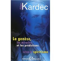 La genèse, les miracles et les prédictions selon le spiritisme