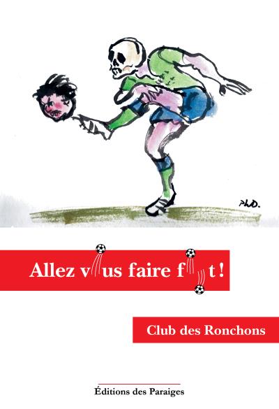 Allez-vous faire foot !