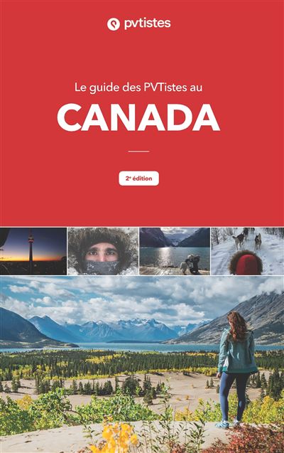 Le guide des pvtistes au canada - 2e edition