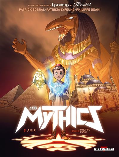 Les Mythics - Amir Tome 03 : Les Mythics T03