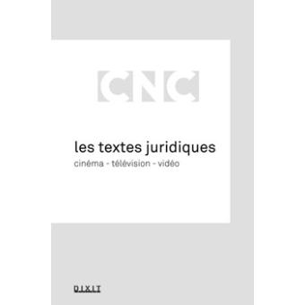 Les Textes Juridiques : Cinéma - Télévision - Vidéo - Broché ...