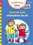 Sami et Julie- Spécial DYS (dyslexie)  Sami et Julie, champions de ski