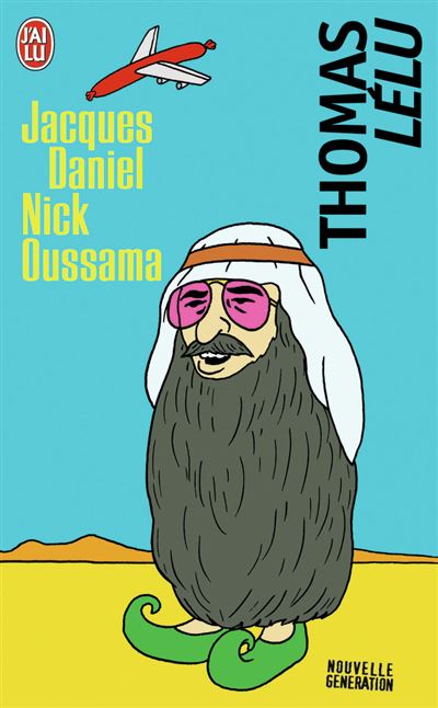 Jacques Daniel Nick Oussama - Thomas Lelu - Poche