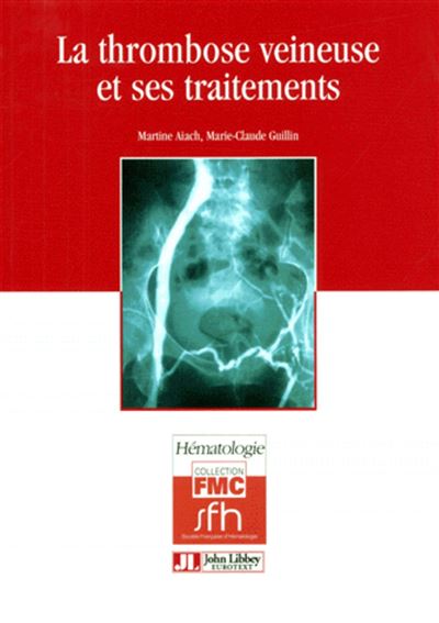 Thrombose Veineuse - M Aiach - broché