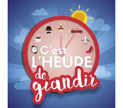 C est l heure de grandir