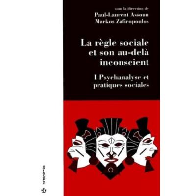 La règle sociale et son au-delà inconscient