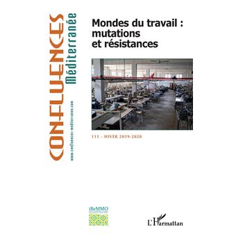 Mondes du travail : mutations et résistances