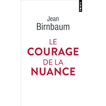 Le Courage de la nuance