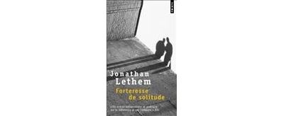 Forteresse de solitude - Jonathan Lethem - Poche