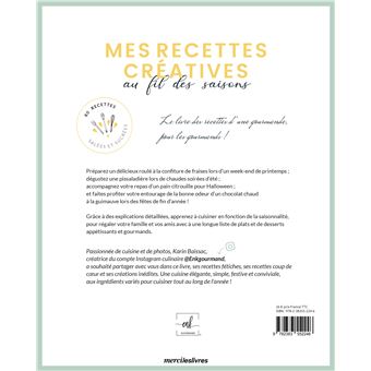 Mes recettes créatives au fil des saison
