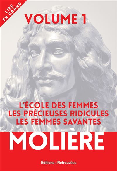 Molière - L'École des femmes - Les Précieuses ridicules - Les Femmes ...