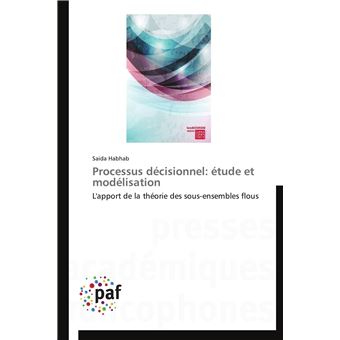 Processus décisionnel: étude et modélisation - 1