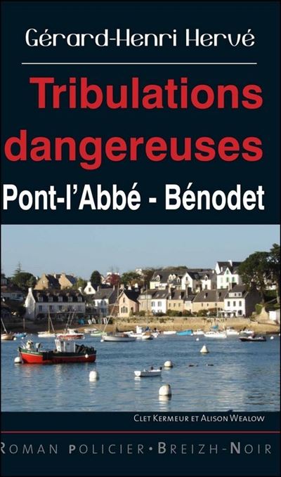 Tribulations dangereuses
